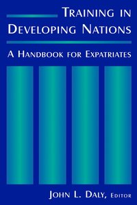 bokomslag Training in Developing Nations: A Handbook for Expatriates