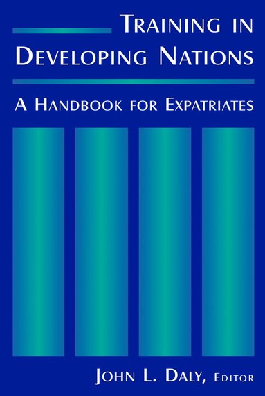 bokomslag Training in Developing Nations: A Handbook for Expatriates
