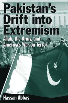 Pakistan's Drift into Extremism 1