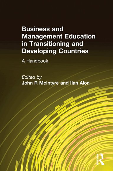 John R McIntyre, Ilan Alon - Business and Management Education in Transitioning and Developing Countries, Inbunden