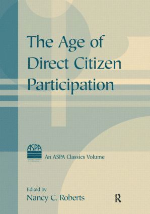 Nancy C. Roberts - Age of Direct Citizen Participation, Häftad