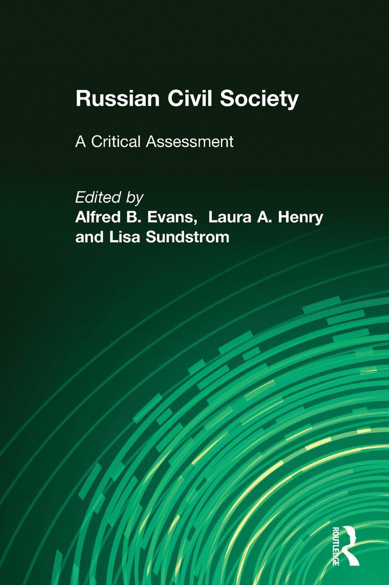 Russian Civil Society: A Critical Assessment 1