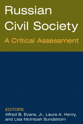 Russian Civil Society: A Critical Assessment 1