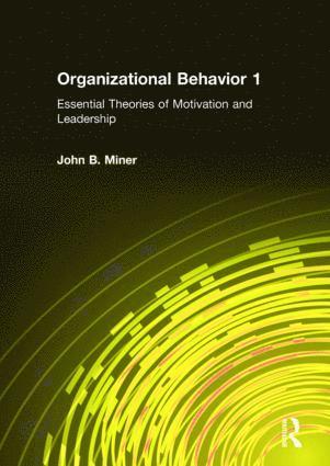 John B. Miner - Organizational Behavior 1, Inbunden