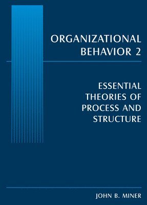 John B. Miner - Organizational Behavior 2, Häftad