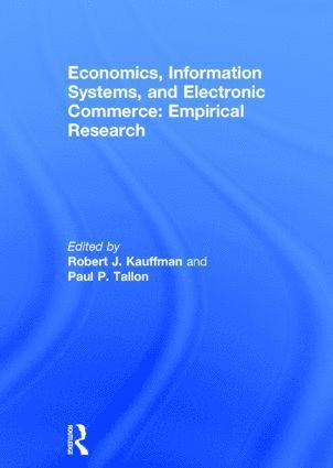 bokomslag Economics, Information Systems, and Electronic Commerce: Empirical Research