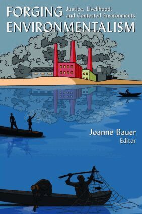 Joanne R Bauer - Forging Environmentalism, Häftad