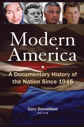 bokomslag Modern America: A Documentary History of the Nation Since 1945