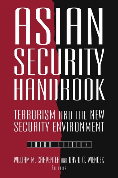 William M. Carpenter, David G. Wiencek, James R. Lilley - Asian Security Handbook, Häftad