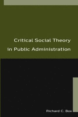 Critical Social Theory in Public Administration 1