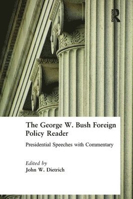 The George W. Bush Foreign Policy Reader: 1