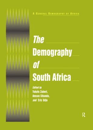Tukufu Zuberi, Amson Sibanda, Eric O. Udjo - Demography of South Africa, Inbunden