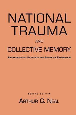 National Trauma and Collective Memory 1
