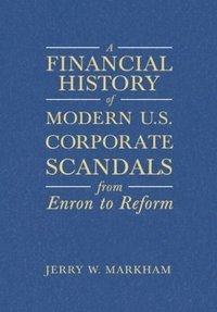 bokomslag Financial History of Modern U.S. Corporate Scandals