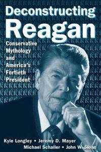 bokomslag Deconstructing Reagan