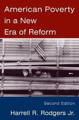 American Poverty in a New Era of Reform 1