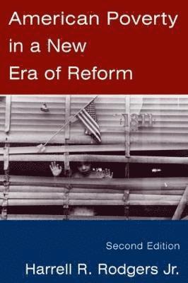 American Poverty in a New Era of Reform 1