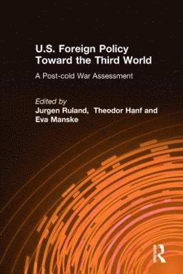 U.S. Foreign Policy Toward the Third World: A Post-cold War Assessment 1