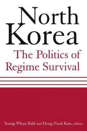 bokomslag North Korea: The Politics of Regime Survival