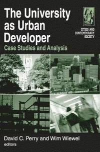 bokomslag The University as Urban Developer: Case Studies and Analysis