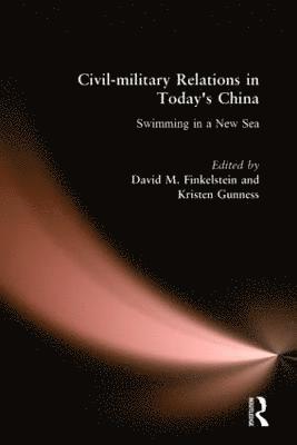 bokomslag Civil-military Relations in Today's China: Swimming in a New Sea