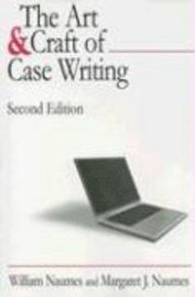 bokomslag The Art and Craft of Case Writing