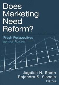 bokomslag Does Marketing Need Reform?