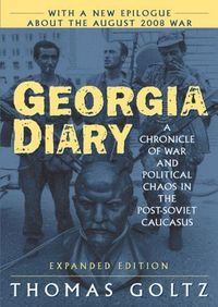 bokomslag Georgia Diary: A Chronicle of War and Political Chaos in the Post-Soviet Caucasus