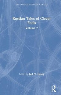 bokomslag Russian Tales of Clever Fools: Complete Russian Folktale: v. 7