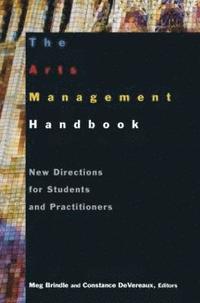 bokomslag The Arts Management Handbook