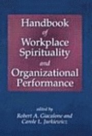 bokomslag Handbook of Workplace Spirituality and Organizational Performance