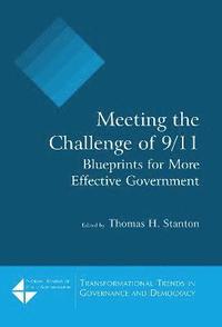 bokomslag Meeting the Challenge of 9/11: Blueprints for More Effective Government
