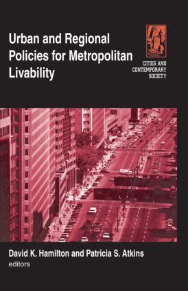 Michael S Hamilton, Patricia Sue Atkins - Urban and Regional Policies for Metropolitan Livability, Häftad