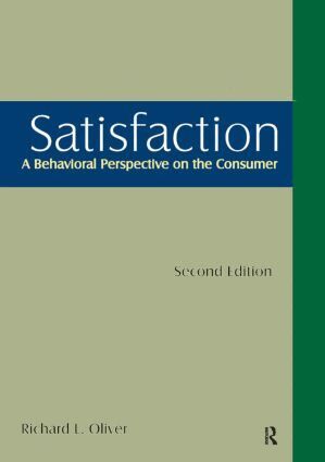 Richard L. Oliver - Satisfaction: A Behavioral Perspective on the Consumer, Inbunden