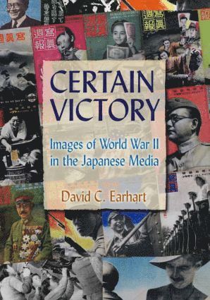 bokomslag Certain Victory: Images of World War II in the Japanese Media