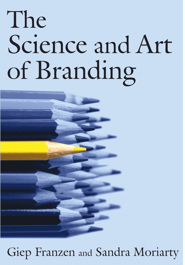 Giep Franzen, Sandra E. Moriarty - The Science and Art of Branding, Häftad