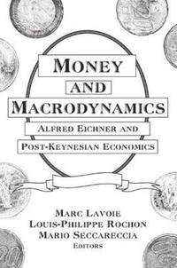 bokomslag Money and Macrodynamics