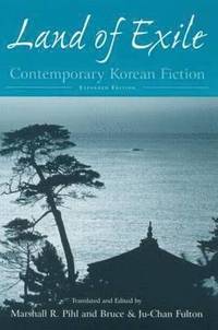 bokomslag Land of Exile: Contemporary Korean Fiction