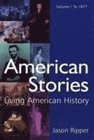 bokomslag American Stories: Living American History