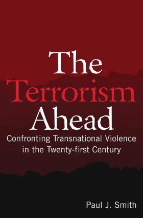 Paul J. Smith - Terrorism Ahead, Inbunden