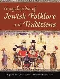 bokomslag Encyclopedia of Jewish Folklore and Traditions