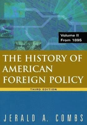 History of American Foreign Policy, Volume 2 1