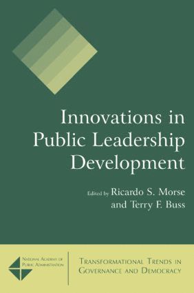 Ricardo S. Morse, Terry F. Buss - Innovations in Public Leadership Development, Häftad