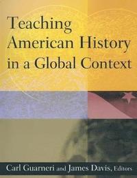 bokomslag Teaching American History in a Global Context