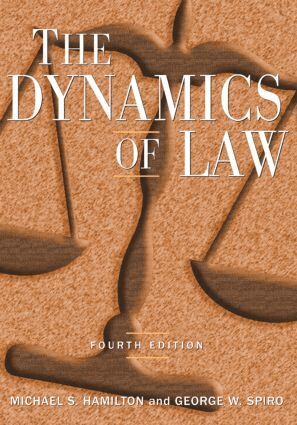 Michael S Hamilton, George W Spiro - Dynamics of Law, Inbunden