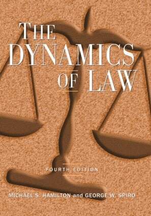 Michael S Hamilton, George W Spiro - Dynamics of Law, Häftad