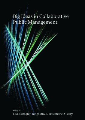Big Ideas in Collaborative Public Management 1