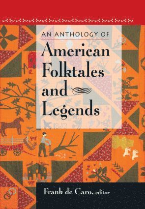 Frank de Caro, Frank De Caro - Anthology of American Folktales and Legends, Inbunden