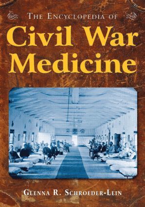 Encyclopedia of Civil War Medicine 1