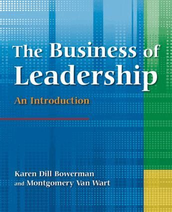 Karen Dill Bowerman, Montgomery Van Wart - Business of Leadership: An Introduction, Häftad